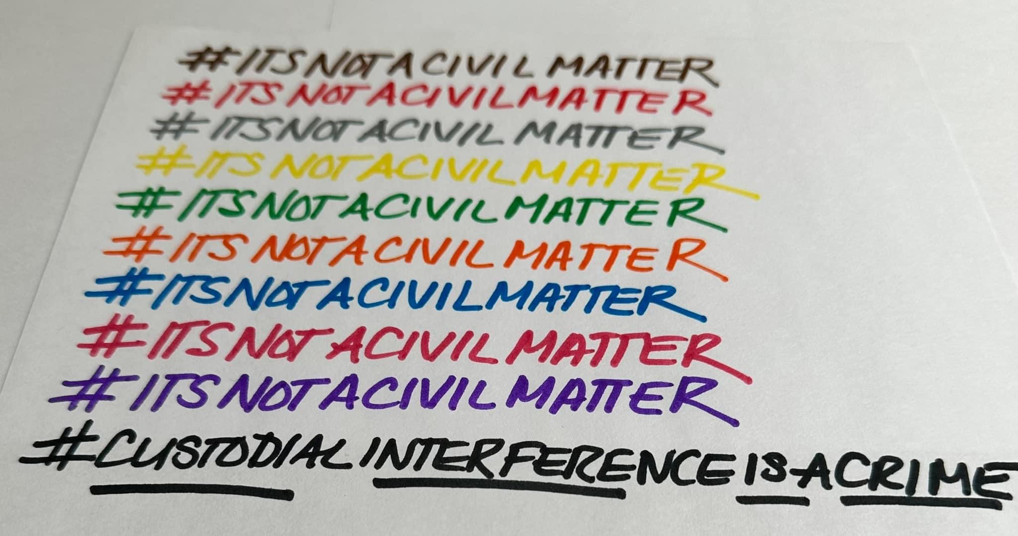 Custodial Interference - It's not a civil matter campaign